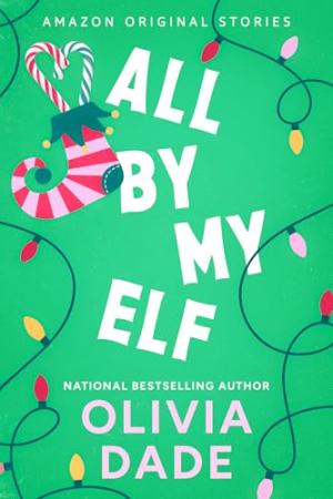 All by My Elf #3 PDF Free Download
