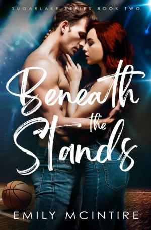 Beneath the Stands (Sugarlake #2) PDF Free Download