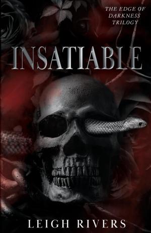 Insatiable #1 by Leigh Rivers PDF Free Download